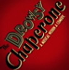 'The Drowsy Chaperone' is coming to PPAC